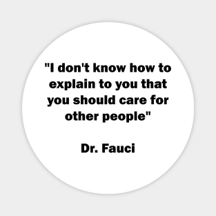 Dr. Fauci Sarcastic Quote Magnet